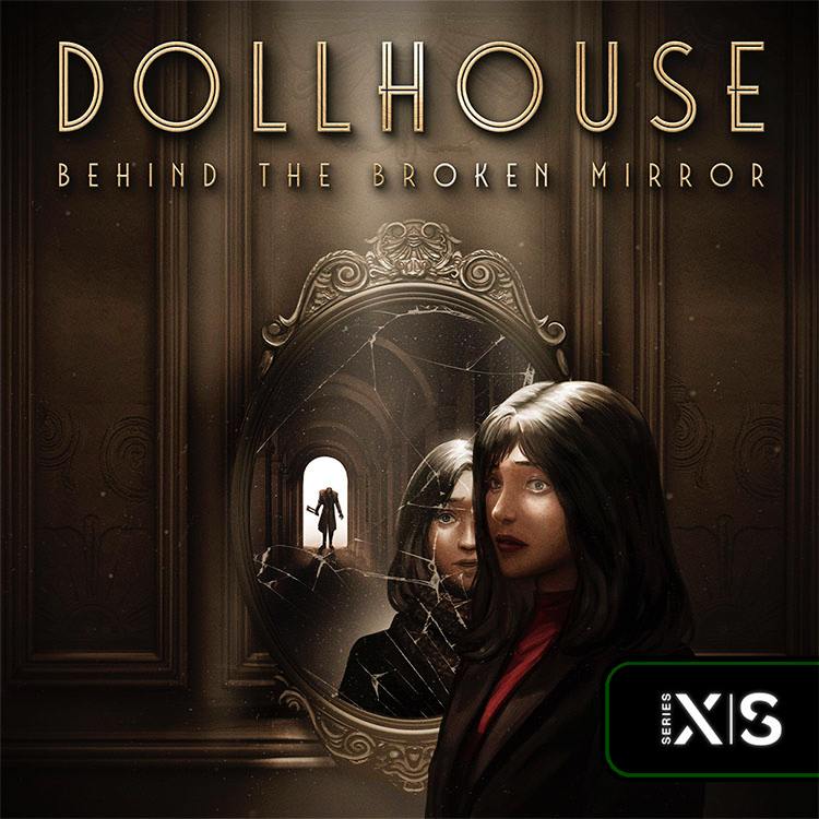 Dollhouse: Behind the Broken Mirror