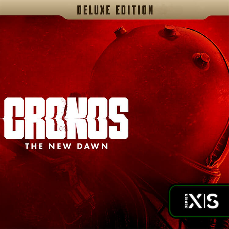 Cronos: The New Dawn Deluxe Edition